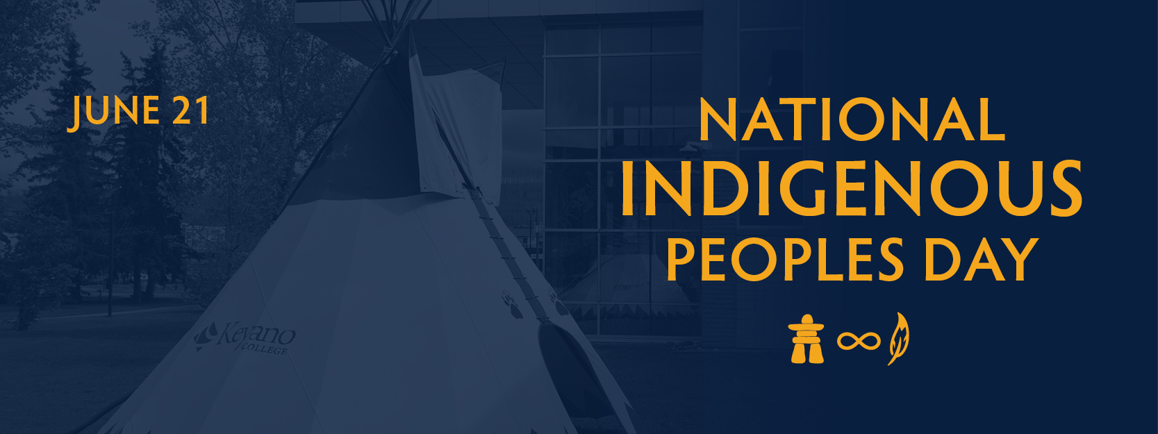 Promotional graphic for National Indigenous Peoples Day on June 21. The design features a teepee in front of a campus building with the text “National Indigenous Peoples Day” and symbols representing Indigenous cultures on a dark blue background.
