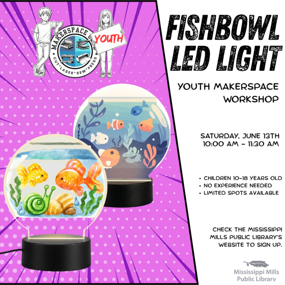 Poster for Mississippi Mills Public Library's Youth Makerspace workshop on fishbowl LED lights