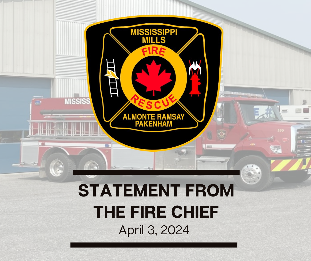 Photo of red fire truck with graphic of red, gold and black Mississippi Mills Fire Department crest and the text 'Statement from the Fire Chief'