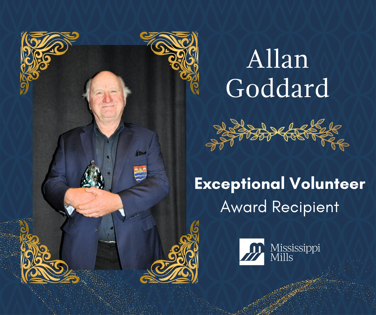 Navy background with gold accents shows a balding man in a sport coat holding an award. White text reads 'Allan Goddard - Exceptional Volunteer Award Recipient.'