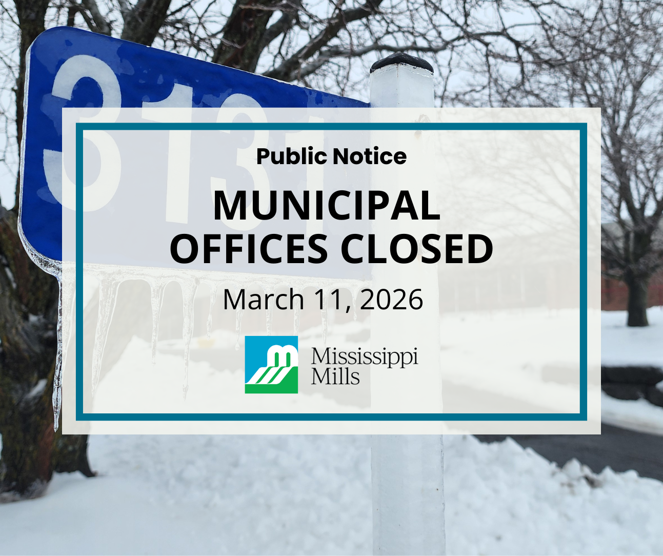 Photo of civic address sign with building in the background and the text 'Municipal Offices Closed - March 11, 2026'