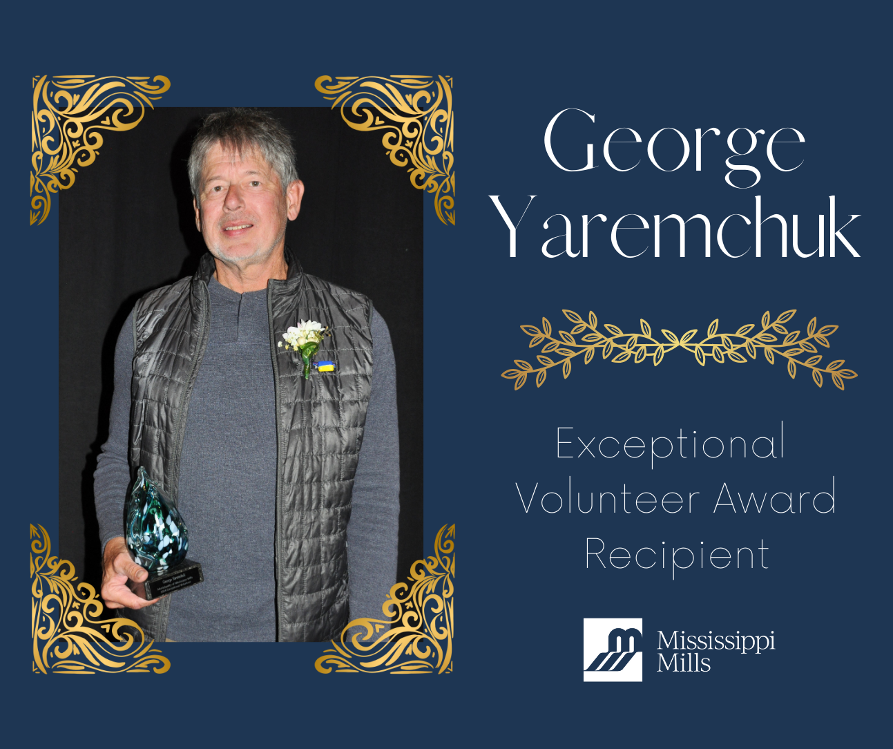 Dark blue and gold graphic with a photo of a man in dark clothes holding a glass award. Text reads 'George Yaremchuk, Exceptional Volunteer Award Recipient'