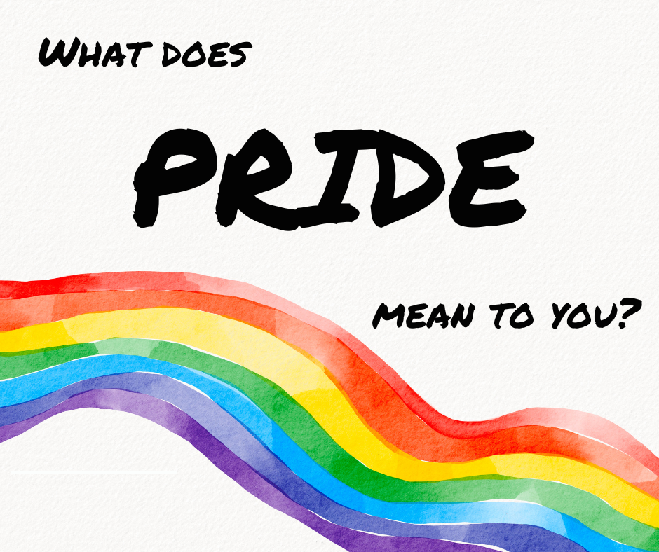 What does Pride mean to you campaign
