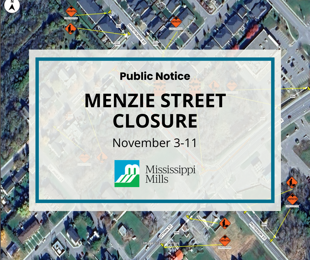 Satellite image of road closure with the text 'Menzie Street Closure - November 3-11'