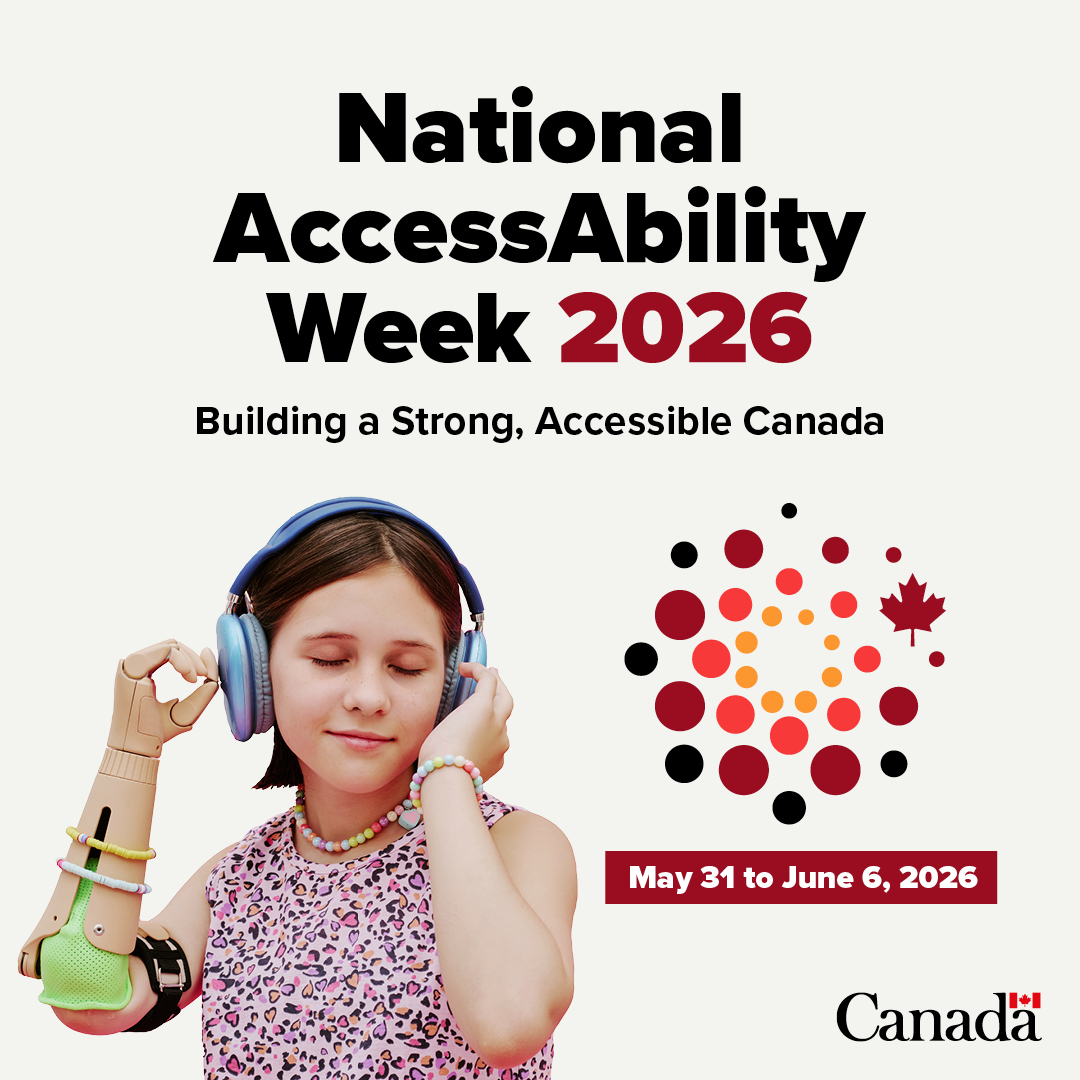 A youth with a prosthetic arm listens to music with eyes closed. Black and burgundy text reads: 'National AccessAbility Week 2026 - Building a Strong, Accessible Canada, May 31 to June 6, 2026.'