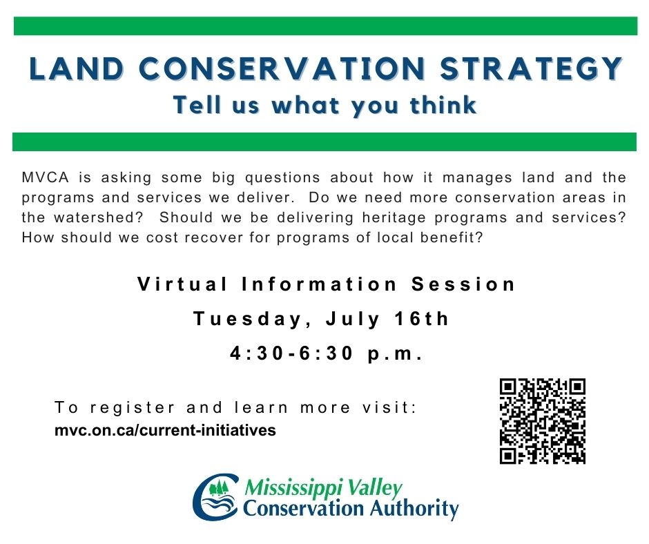 Green and blue graphic advertising Mississippi Valley Conservation Authority's Land Conservation Strategy Virtual Information Session July 16, 2024