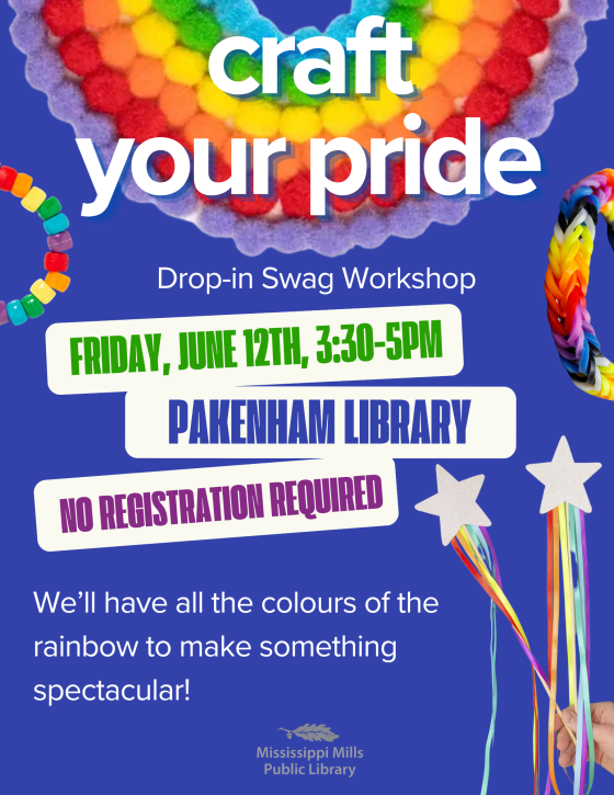 Colourful poster with rainbows advertising Craft Your Pride event at Mississippi Mills Public Library
