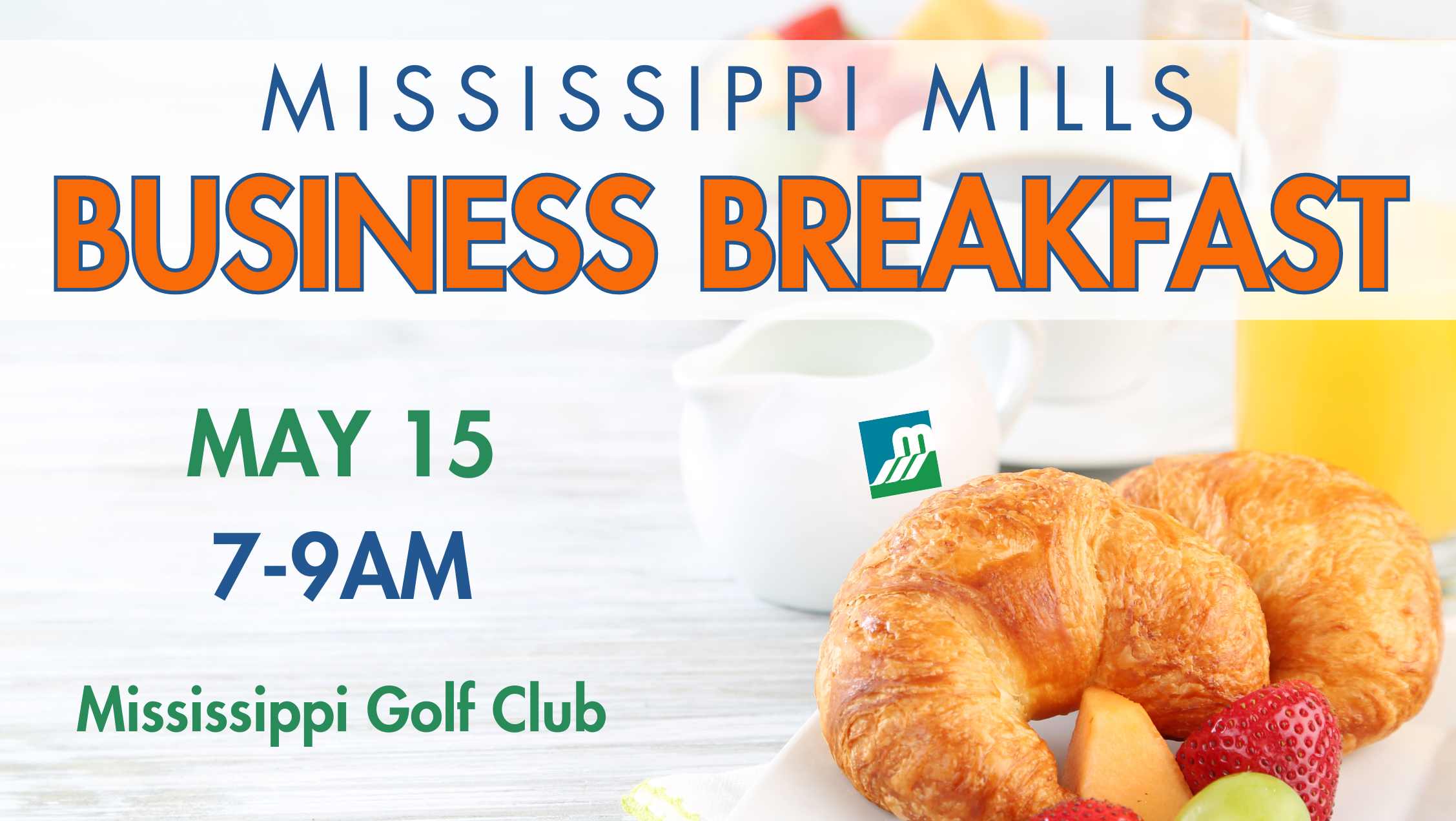 Graphic with text 'Mississippi Mills Business Breakfast' surrounded by photo of croissant and fresh fruit