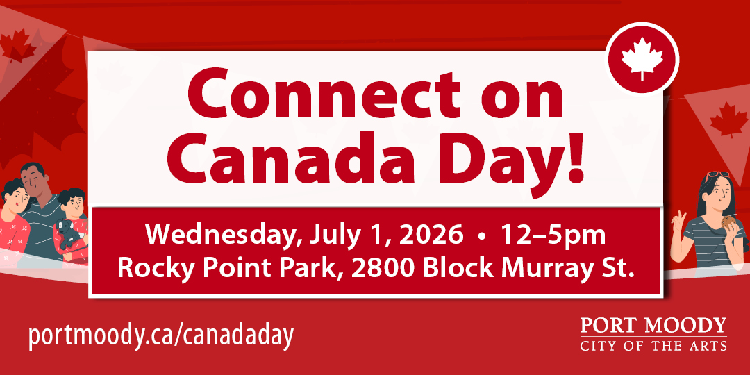 Connect on Canada Day! Wednesday July 1, 2026, 12-5pm, Rocky Point Park 2800 Block Port Moody