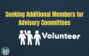 Seeking Additional Members for Advisory Committees