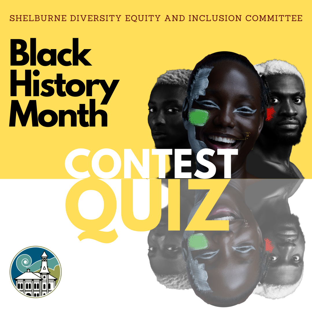 Diversity, Equity and Inclusion (DEI) Committee Black History Month Quiz and Contest