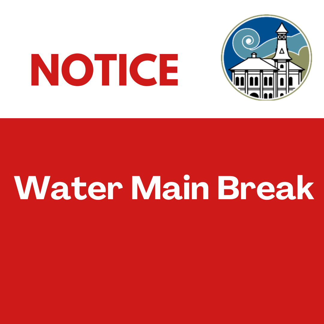 Notice - Water Main Break