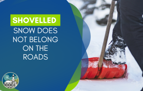 Shovelled Snow Does Not Belong on the Road