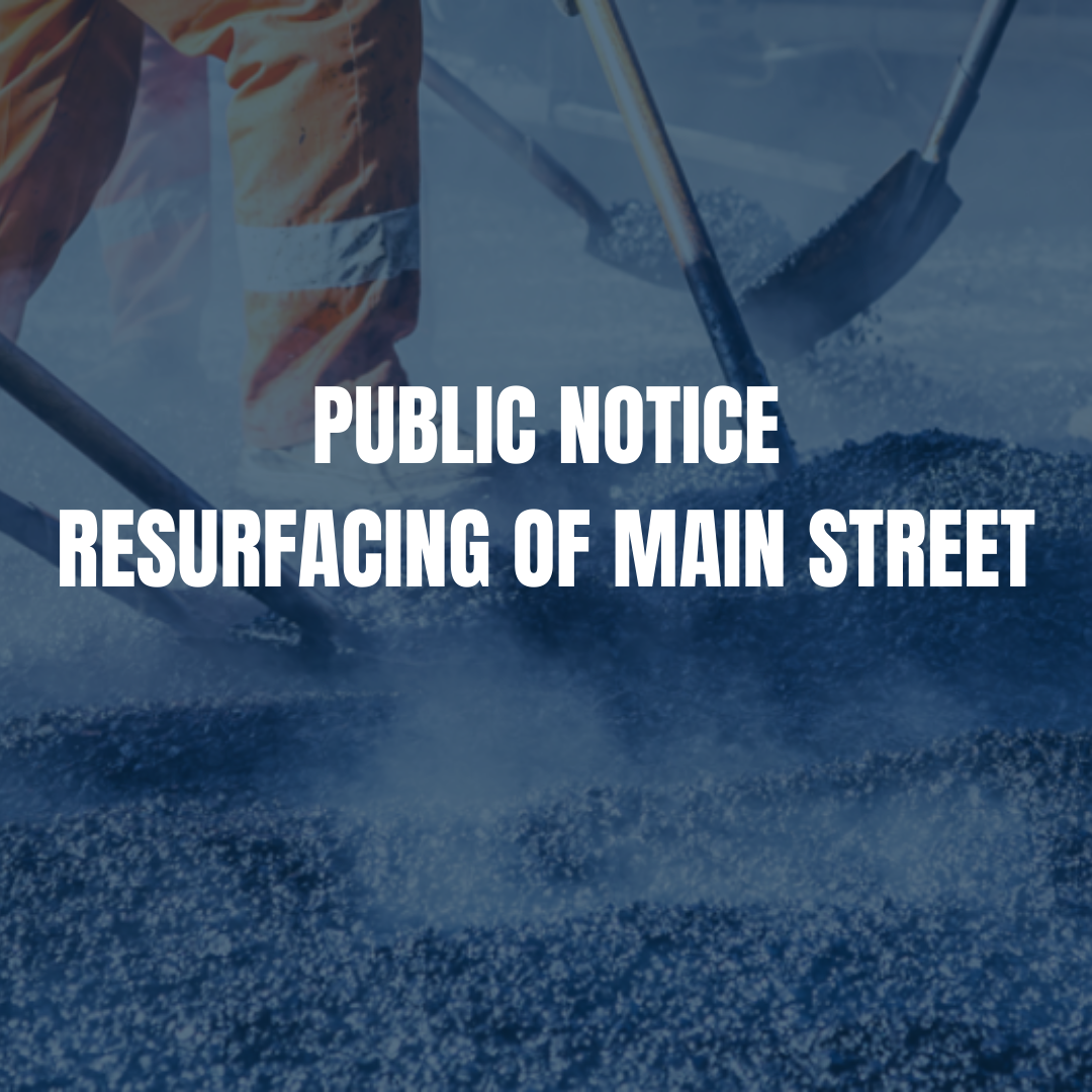 Notice to residents & businesses concerning the hot mix asphalt resurfacing in 2021