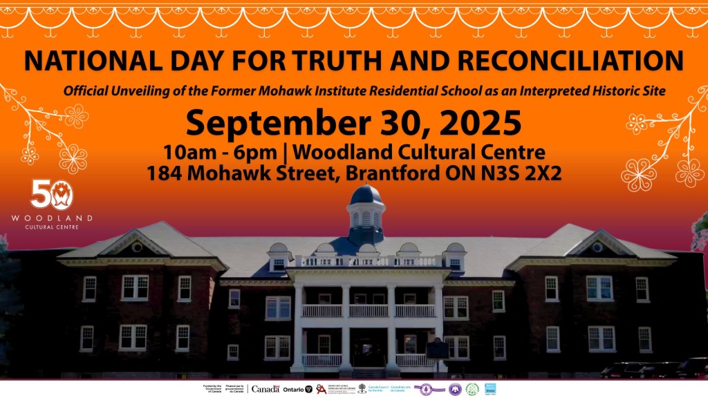 Poster for the Official Unveiling of the Former Mohawk Institute Residential School as an Interpretive Historic Site by Woodland Cultural Centre